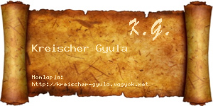 Kreischer Gyula névjegykártya